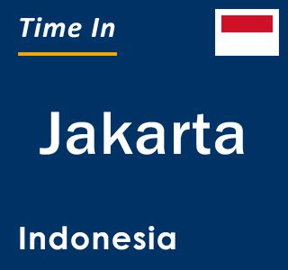 5pm jakarta time|Current Local Time in Jakarta, Jakarta Special Capital .